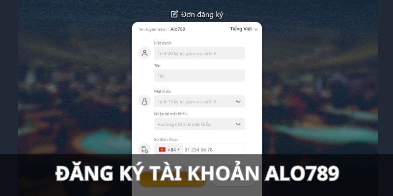 Thao tác đăng ký nhanh chóng để gia nhập casino ALO789 và tiến hành đặt cược