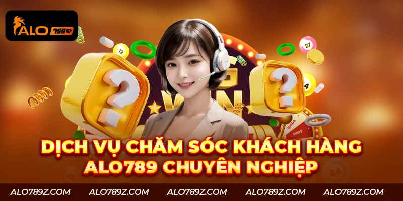Dịch vụ chăm sóc khách hàng tận tình, 24/4 không nghỉ