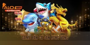 Game Bắn Cá Săn Rồng Vàng - Game Cực Hot Tại Alo789